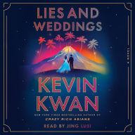 Title: Lies and Weddings: A Novel, Author: Kevin Kwan