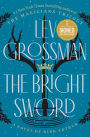 The Bright Sword: A Novel of King Arthur (B&N Exclusive Edition) (Signed B&N Exclusive Book)