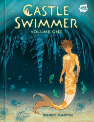 Title: Castle Swimmer: Volume 1, Author: Wendy Martin