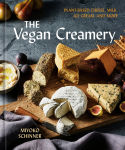 Alternative view 1 of The Vegan Creamery: Plant-Based Cheese, Milk, Ice Cream, and More (A Cookbook)