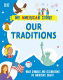 Our Traditions: What Symbols and Celebrations do Americans share?