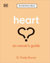 Title: Heart: An Owner's Guide, Author: Paddy Barrett