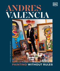 Andres Valencia: Painting Without Rules