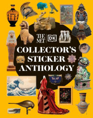 Title: The Met Collector's Sticker Anthology, Author: DK