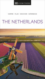 Title: DK Eyewitness The Netherlands, Author: DK Eyewitness