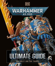 Title: Warhammer 40,000 The Ultimate Guide, Author: Gavin Thorpe