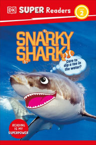 Title: DK Super Readers Level 2 Snarky Shark, Author: DK