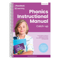 Title: Phonics Instructional Manual Catch-up: The foundations of phonics, engaging activity ideas, lesson plans, progress tracking and assessment, Author: Phonic Books