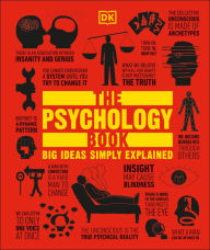 Title: The Psychology Book: Big Ideas Simply Explained, Author: DK