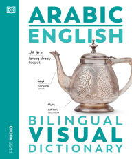 Title: Arabic - English Bilingual Visual Dictionary, Author: DK