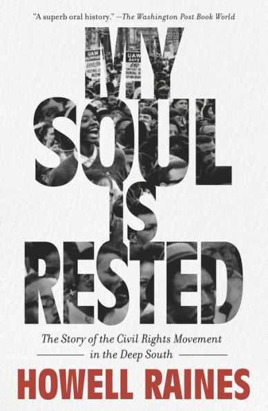 My Soul is Rested: The Story of the Civil Rights Movement in the Deep South