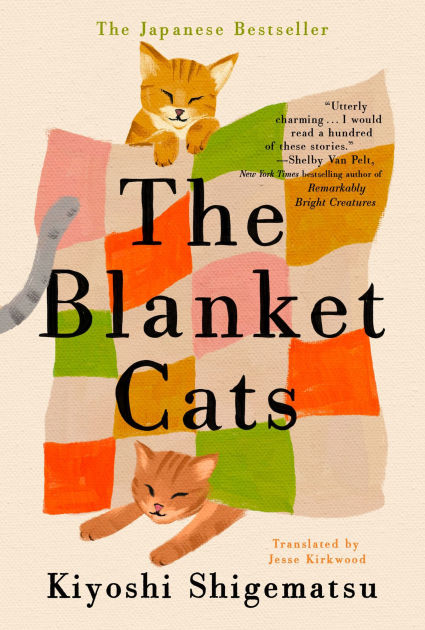 The Blanket Cats by Kiyoshi Shigematsu, Hardcover | Barnes