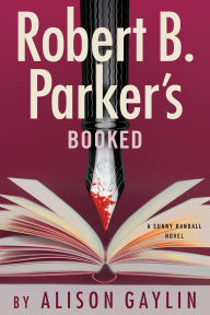 Title: Robert B. Parker's Booked, Author: Alison Gaylin