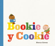 Title: Bookie y Cookie, Author: Blanca Gómez