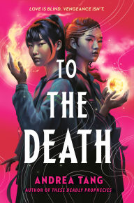 Title: To the Death, Author: Andrea Tang