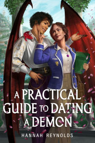 Title: A Practical Guide to Dating a Demon, Author: Hannah Reynolds