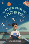 Alternative view 1 of The Extraordinary Orbit of Alex Ramirez