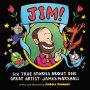 JIM!: Six True Stories about One Great Artist: James Marshall