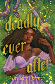 Title: Deadly Ever After, Author: Brittany Johnson