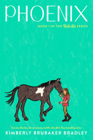 Title: Phoenix, Author: Kimberly Brubaker Bradley
