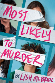 Title: Most Likely to Murder, Author: Lish McBride