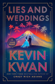 Title: Lies and Weddings, Author: Kevin Kwan