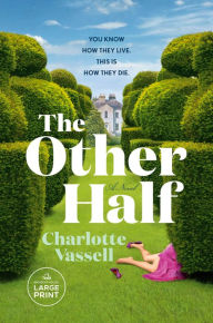 Title: The Other Half, Author: Charlotte Vassell
