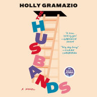 Title: The Husbands: A Novel, Author: Holly Gramazio