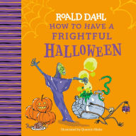 Title: Roald Dahl: How to Have a Frightful Halloween, Author: Roald Dahl