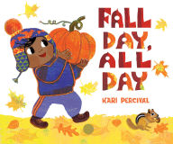 Title: Fall Day, All Day, Author: Kari Percival