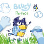 Bluey: Perfect