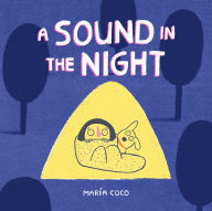 Title: A Sound in the Night, Author: María Coco