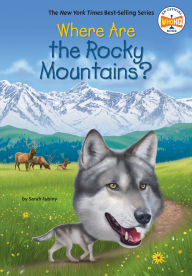 Title: Where Are the Rocky Mountains?, Author: Sarah Fabiny