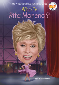 Title: Who Is Rita Moreno?, Author: G. M. Taboas Zayas