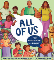 Title: All of Us: A First Conversation About Disability, Author: Megan Pamela Ruth Madison