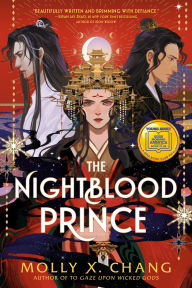 Title: The Nightblood Prince: A Good Morning America YA Book Club Pick, Author: Molly X. Chang