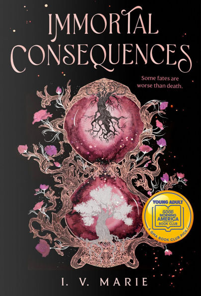 Immortal Consequences: A Good Morning America YA Book Club Pick