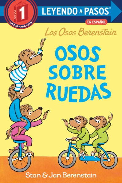 Osos sobre ruedas (Bears on Wheels Spanish Edition) (Berenstain Bears)