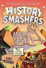 Title: History Smashers: Ancient Egypt, Author: Kate Messner