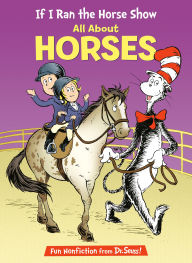 Title: If I Ran the Horse Show: All About Horses, Author: Bonnie Worth