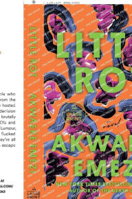Title: Little Rot: A Novel, Author: Akwaeke Emezi