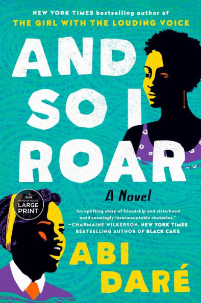 And So I Roar: A Novel