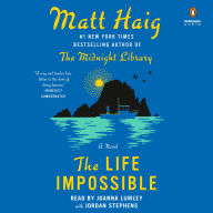 Title: The Life Impossible: A Novel, Author: Matt Haig