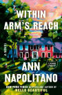 Within Arm's Reach: A Novel