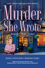 Title: Murder, She Wrote: Murder Most Trivial, Author: Jessica Fletcher