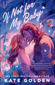 Title: If Not for My Baby, Author: Kate Golden