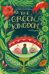 Title: The Green Kingdom, Author: Cornelia Funke