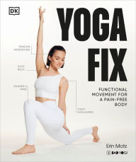 Title: Yoga Fix: Functional Movement for a Pain-Free Body, Author: Erin Motz