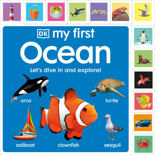 My First Ocean: Letâ?Ts Dive In and Explore!