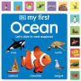 My First Ocean: Letâ?Ts Dive In and Explore!